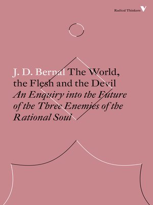 cover image of The World, the Flesh and the Devil